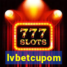 lvbetcupom