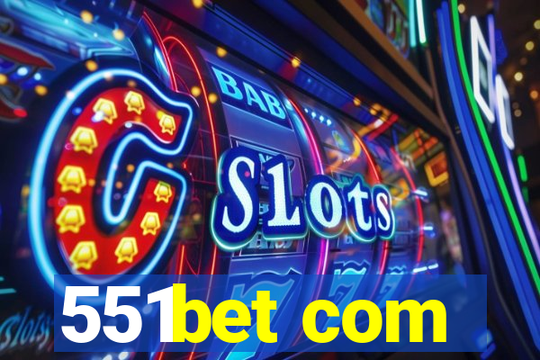 551bet com