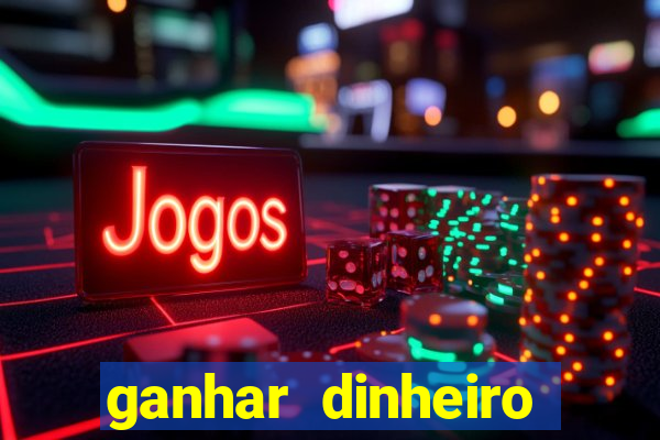 ganhar dinheiro jogando sem depositar nada