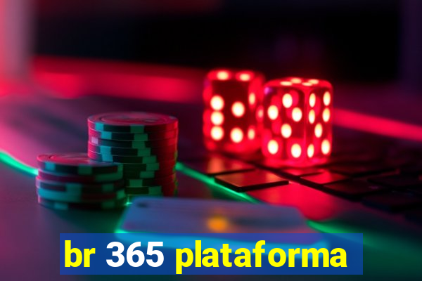 br 365 plataforma