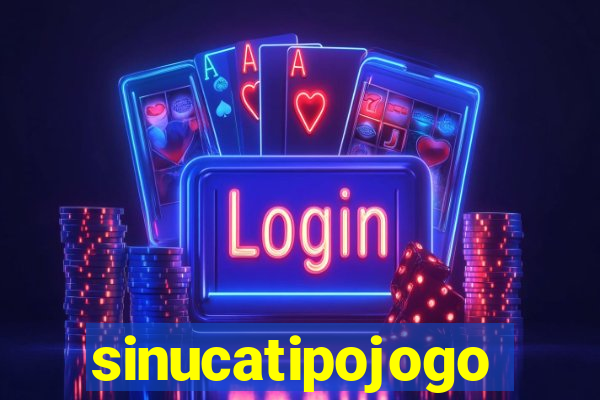 sinucatipojogo