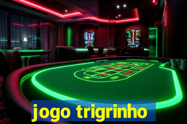 jogo trigrinho