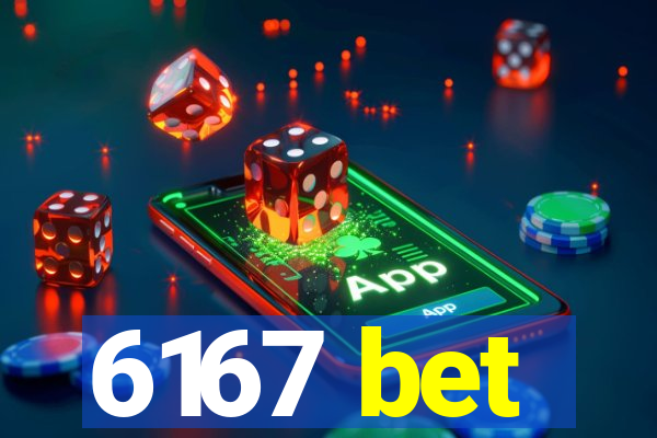 6167 bet