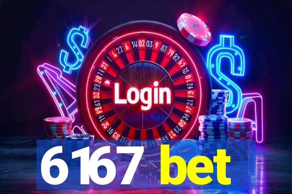 6167 bet