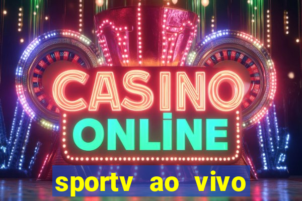 sportv ao vivo mega canais