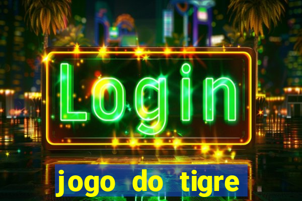 jogo do tigre falso dinheiro infinito