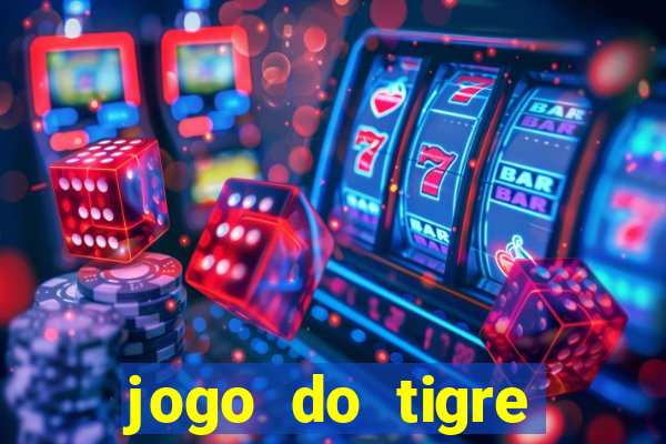 jogo do tigre deposito de 3 reais