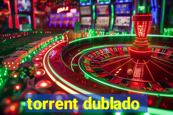 torrent dublado