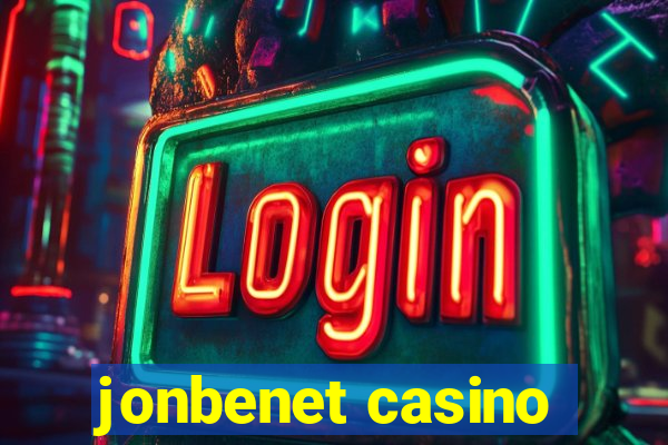 jonbenet casino