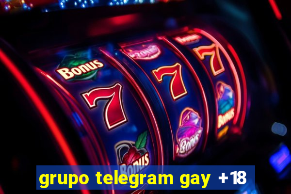 grupo telegram gay +18