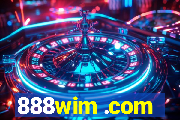 888wim .com