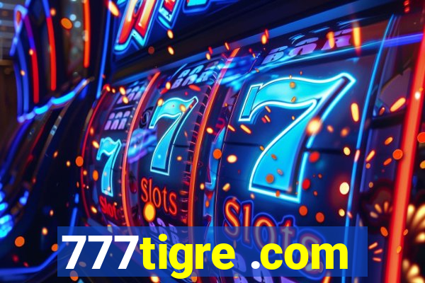 777tigre .com