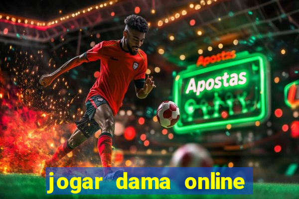 jogar dama online valendo dinheiro