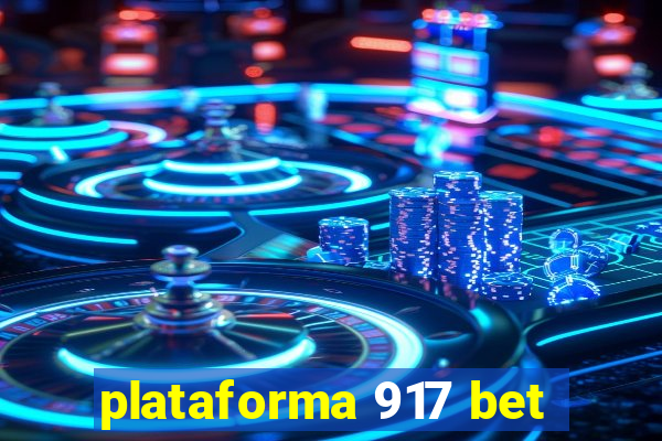 plataforma 917 bet