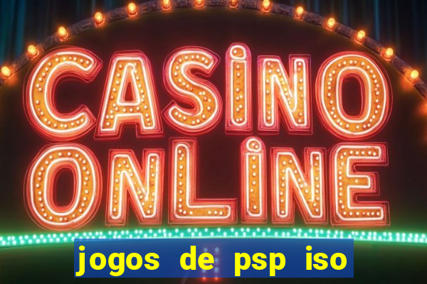 jogos de psp iso pt br