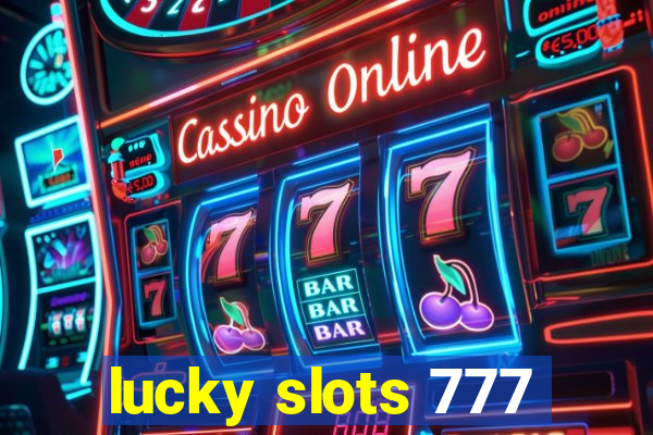 lucky slots 777