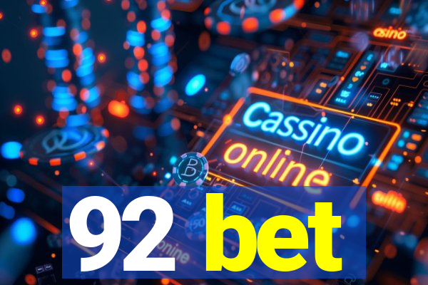 92 bet