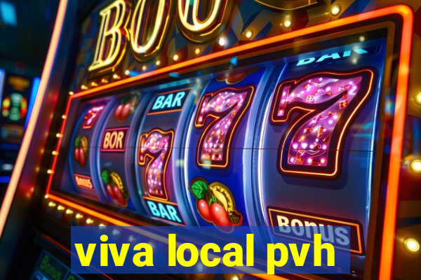 viva local pvh