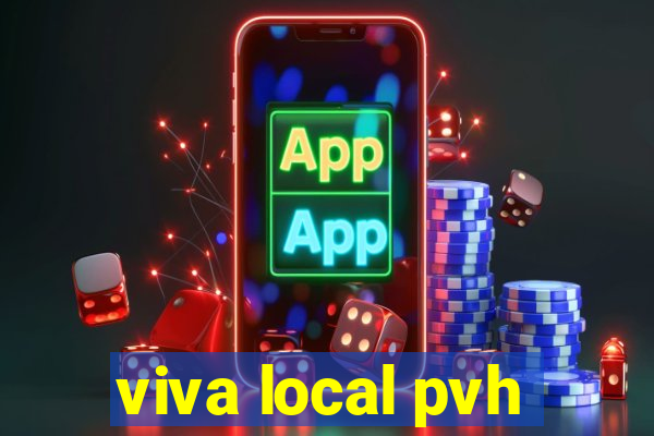 viva local pvh