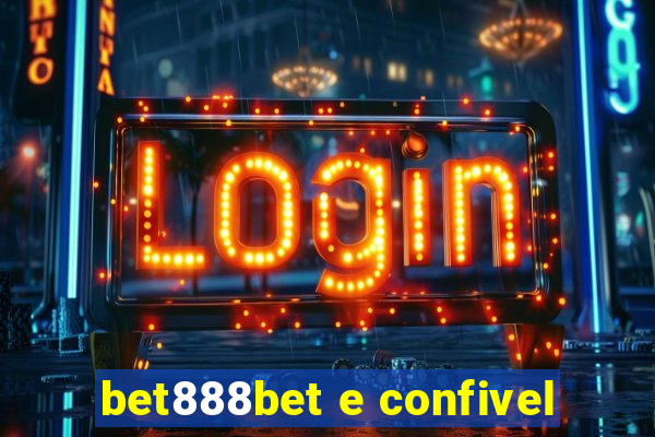 bet888bet e confivel