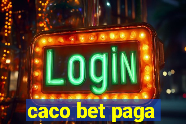 caco bet paga