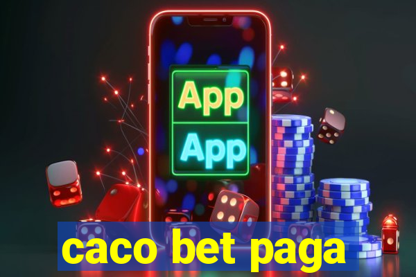 caco bet paga