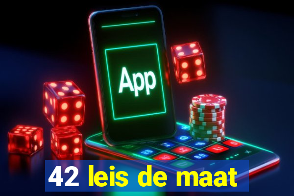 42 leis de maat