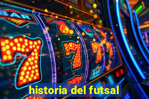 historia del futsal