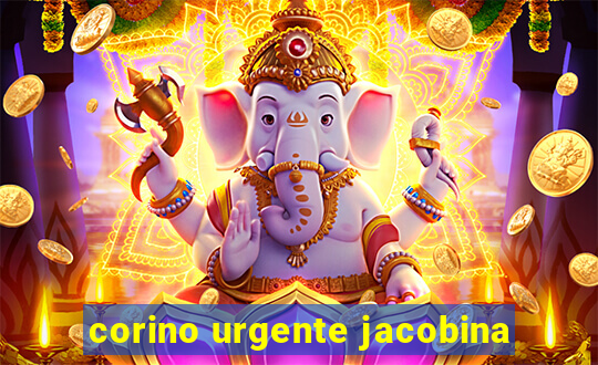 corino urgente jacobina