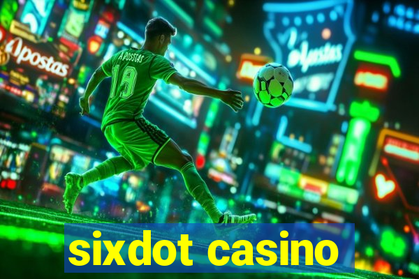 sixdot casino