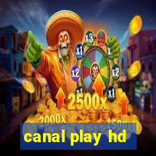 canal play hd