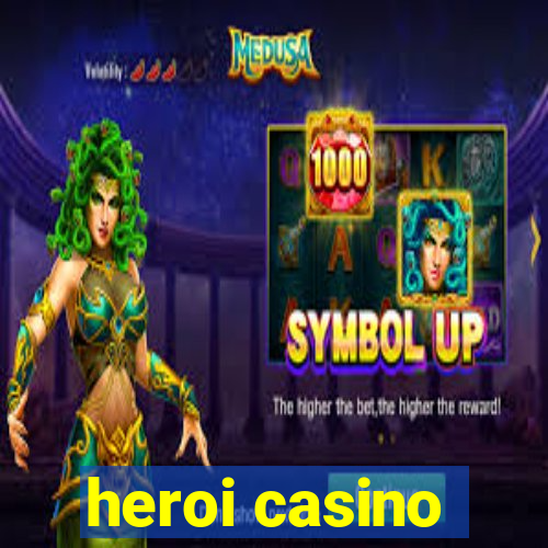 heroi casino