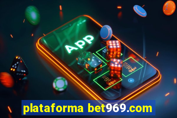 plataforma bet969.com