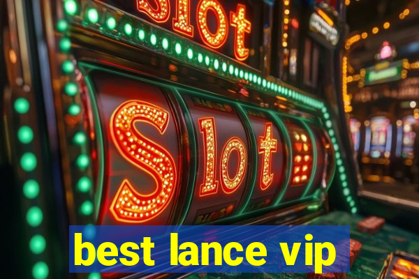 best lance vip