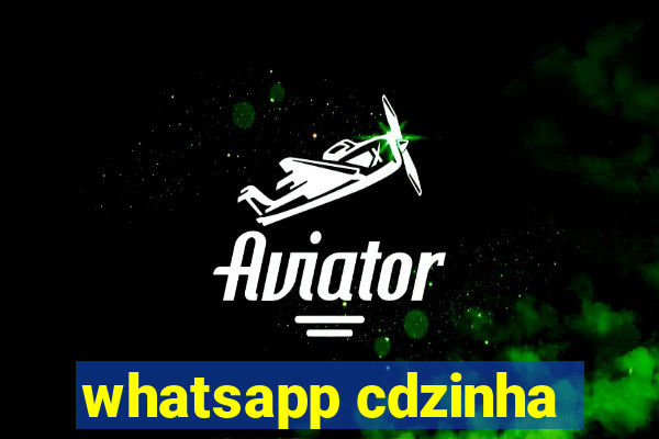 whatsapp cdzinha