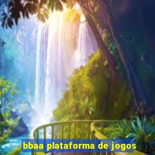 bbaa plataforma de jogos