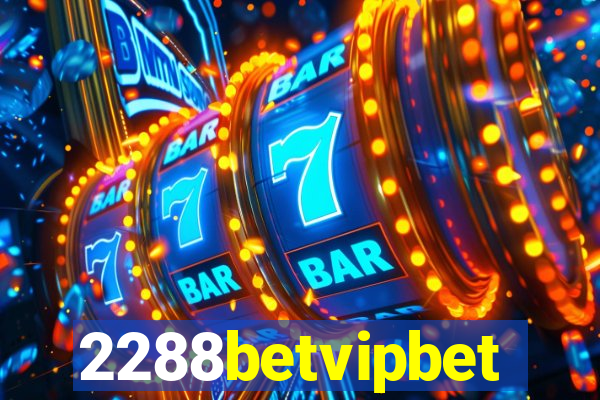 2288betvipbet