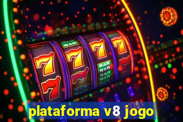 plataforma v8 jogo