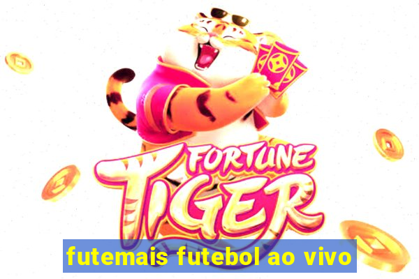 futemais futebol ao vivo