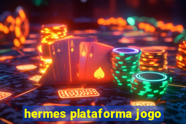 hermes plataforma jogo