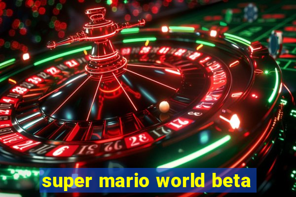 super mario world beta