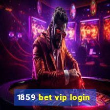 1859 bet vip login