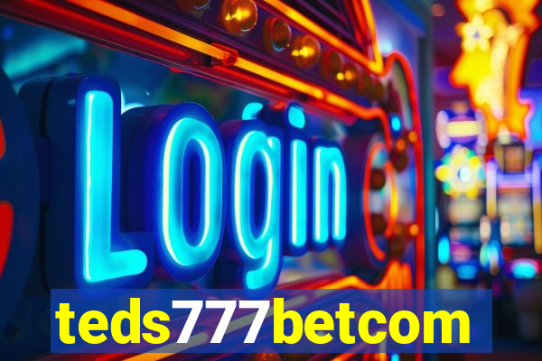 teds777betcom