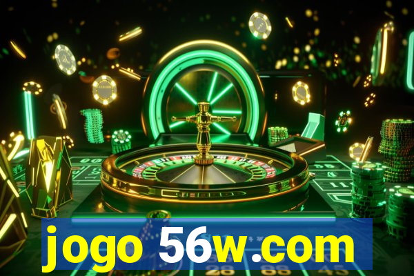 jogo 56w.com