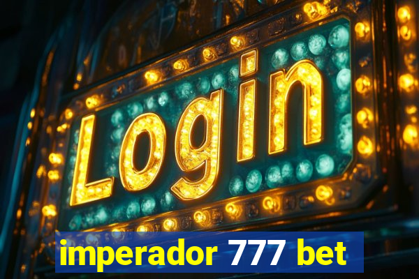 imperador 777 bet