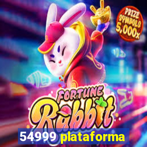 54999 plataforma