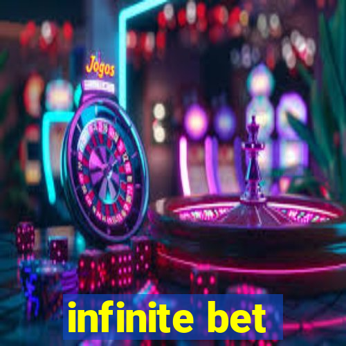 infinite bet