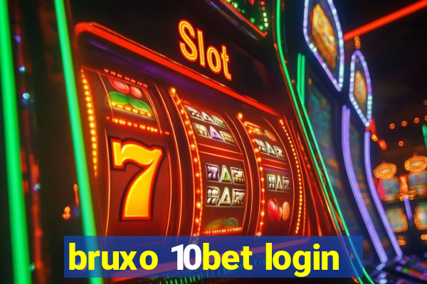 bruxo 10bet login