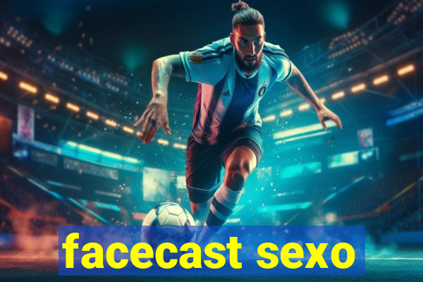 facecast sexo