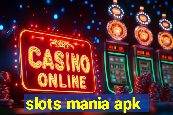 slots mania apk